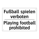 Fußball spielen verboten - Playing football prohibited