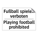 Fußball spielen verboten - Playing football prohibited