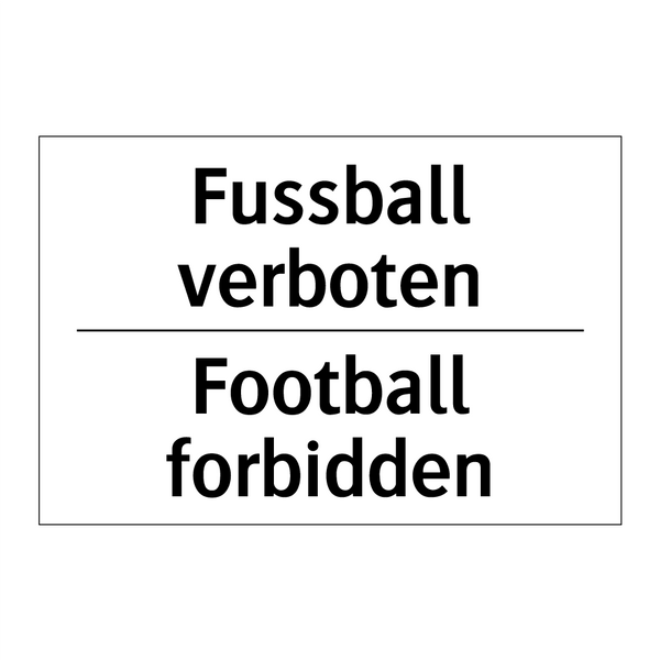 Fussball verboten - Football forbidden