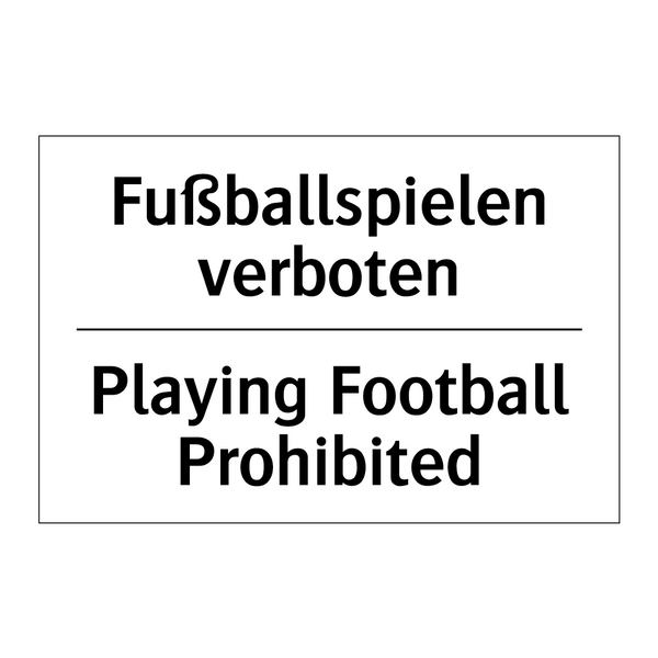 Fußballspielen verboten - Playing Football Prohibited