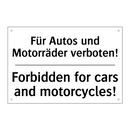 Für Autos und Motorräder verboten!/.../ - Forbidden for cars and motorcycles!/.../