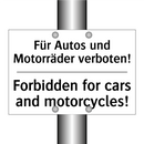 Für Autos und Motorräder verboten!/.../ - Forbidden for cars and motorcycles!/.../