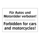 Für Autos und Motorräder verboten!/.../ - Forbidden for cars and motorcycles!/.../
