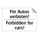 Für Autos verboten! - Forbidden for cars!