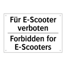Für E-Scooter verboten - Forbidden for E-Scooters