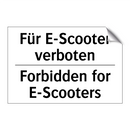 Für E-Scooter verboten - Forbidden for E-Scooters
