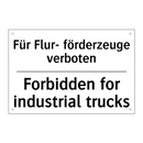 Für Flur- förderzeuge verboten - Forbidden for industrial trucks/.../