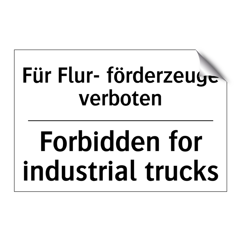 Für Flur- förderzeuge verboten - Forbidden for industrial trucks/.../