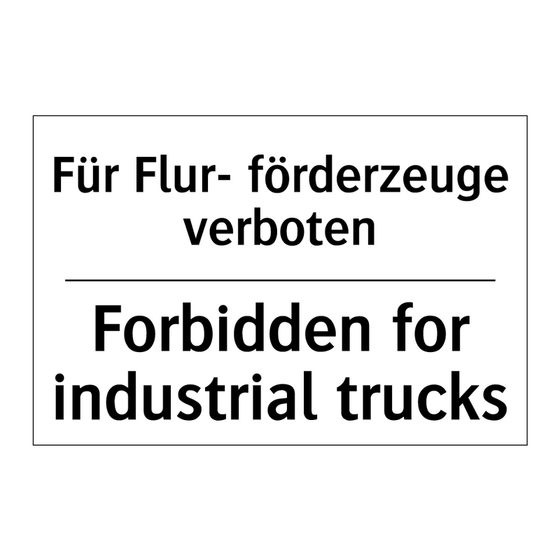 Für Flur- förderzeuge verboten - Forbidden for industrial trucks/.../