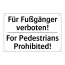 Für Fußgänger verboten! - For Pedestrians Prohibited!