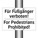 Für Fußgänger verboten! - For Pedestrians Prohibited!
