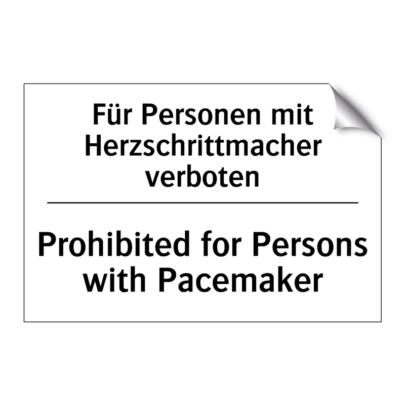 Für Personen mit Herzschrittmacher /.../ - Prohibited for Persons with Pacemaker/.../