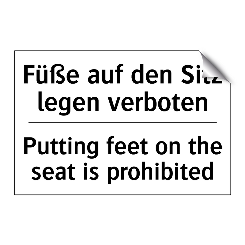 Füße auf den Sitz legen verboten/.../ - Putting feet on the seat is prohibited/.../