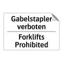 Gabelstapler verboten - Forklifts Prohibited