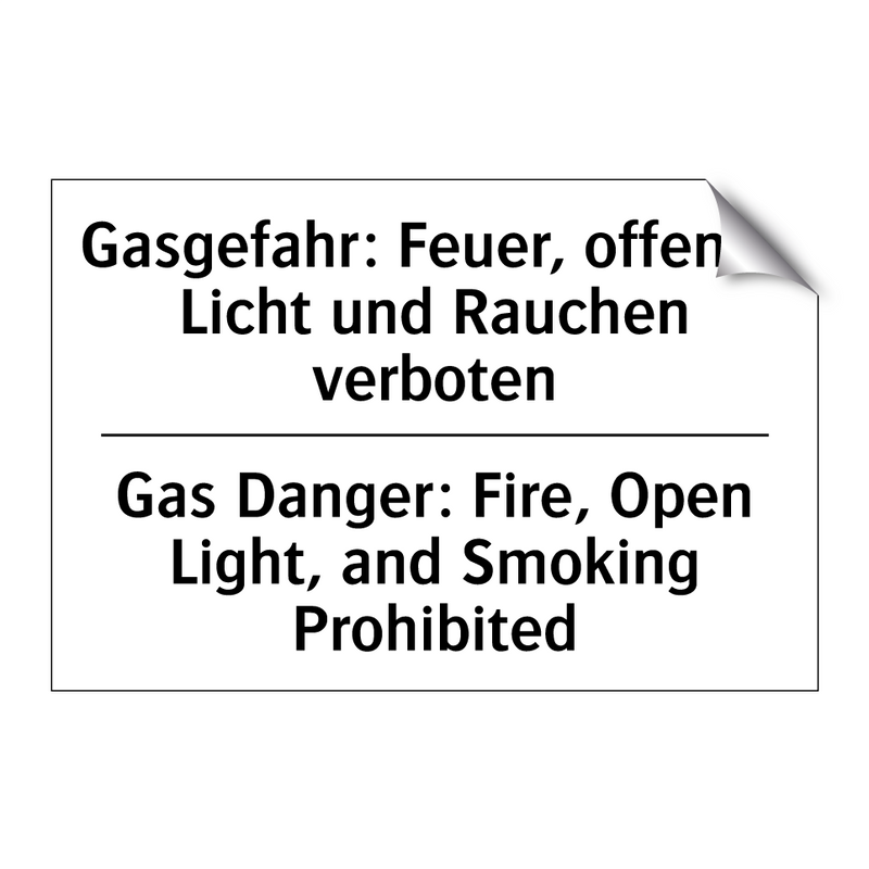 Gasgefahr: Feuer, offenes Licht /.../ - Gas Danger: Fire, Open Light, /.../