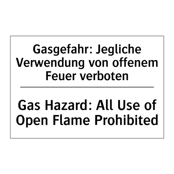 Gasgefahr: Jegliche Verwendung /.../ - Gas Hazard: All Use of Open Flame /.../