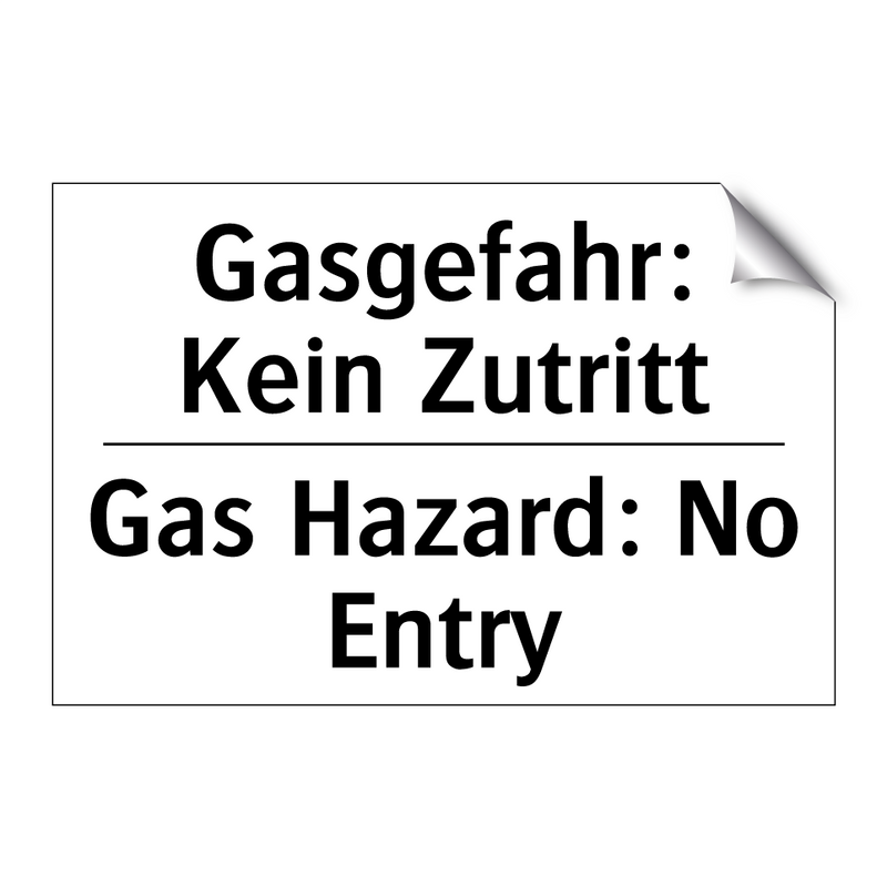 Gasgefahr: Kein Zutritt - Gas Hazard: No Entry