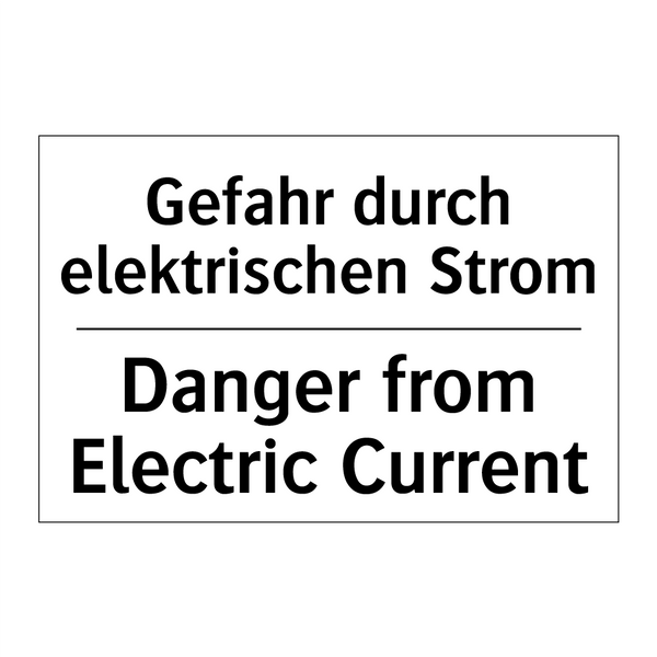 Gefahr durch elektrischen Strom/.../ - Danger from Electric Current