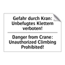 Gefahr durch Kran: Unbefugtes /.../ - Danger from Crane: Unauthorized /.../