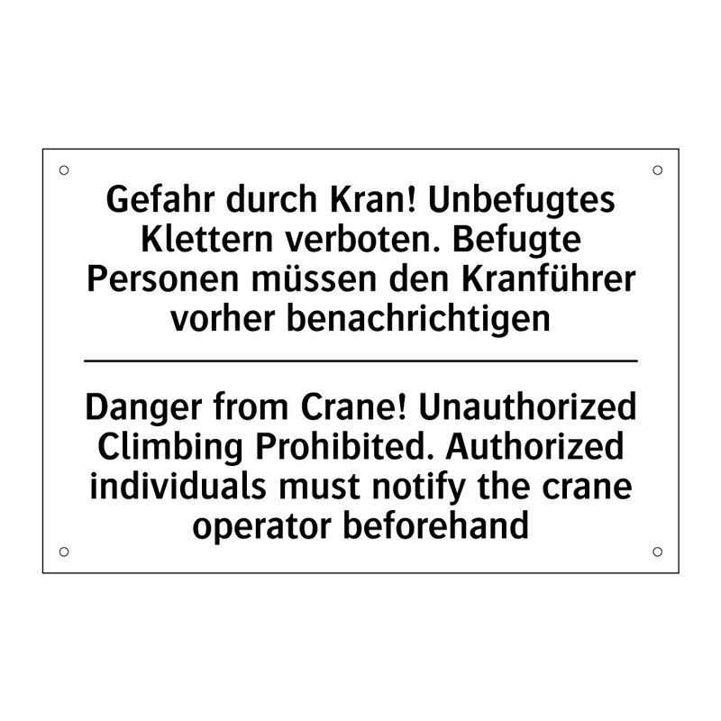 Gefahr durch Kran! Unbefugtes /.../ - Danger from Crane! Unauthorized /.../