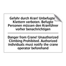 Gefahr durch Kran! Unbefugtes /.../ - Danger from Crane! Unauthorized /.../