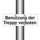 Benutzung der Treppe verboten
