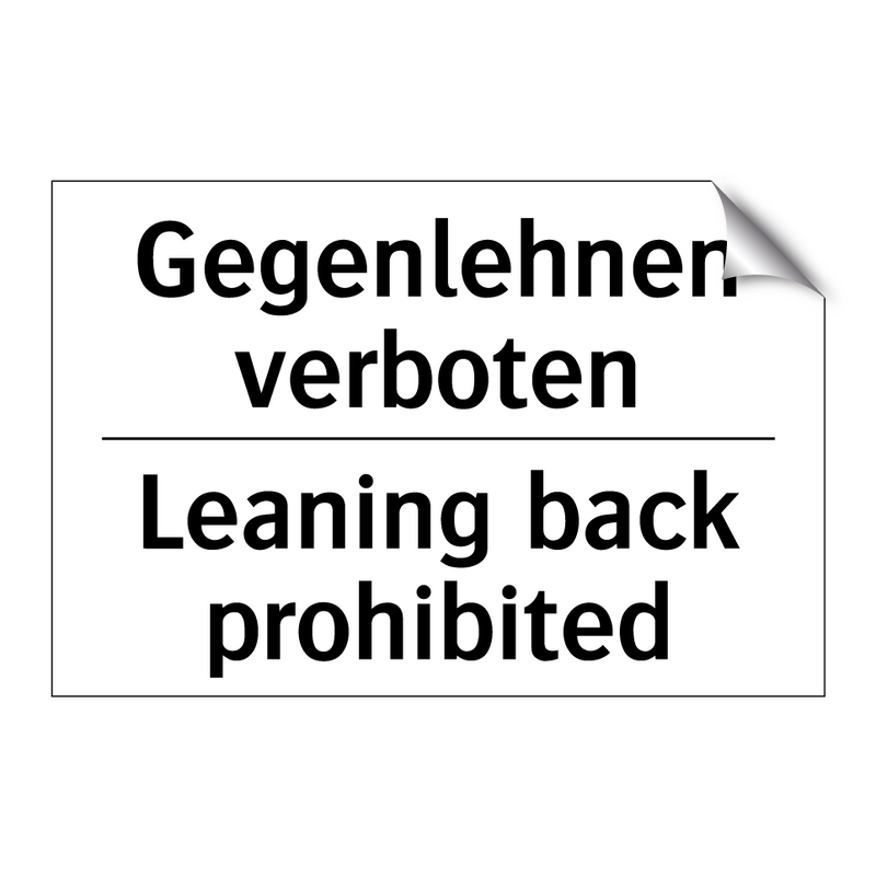 Gegenlehnen verboten - Leaning back prohibited