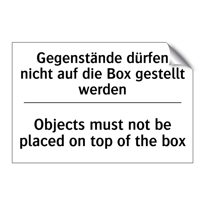 Gegenstände dürfen nicht auf die /.../ - Objects must not be placed on /.../