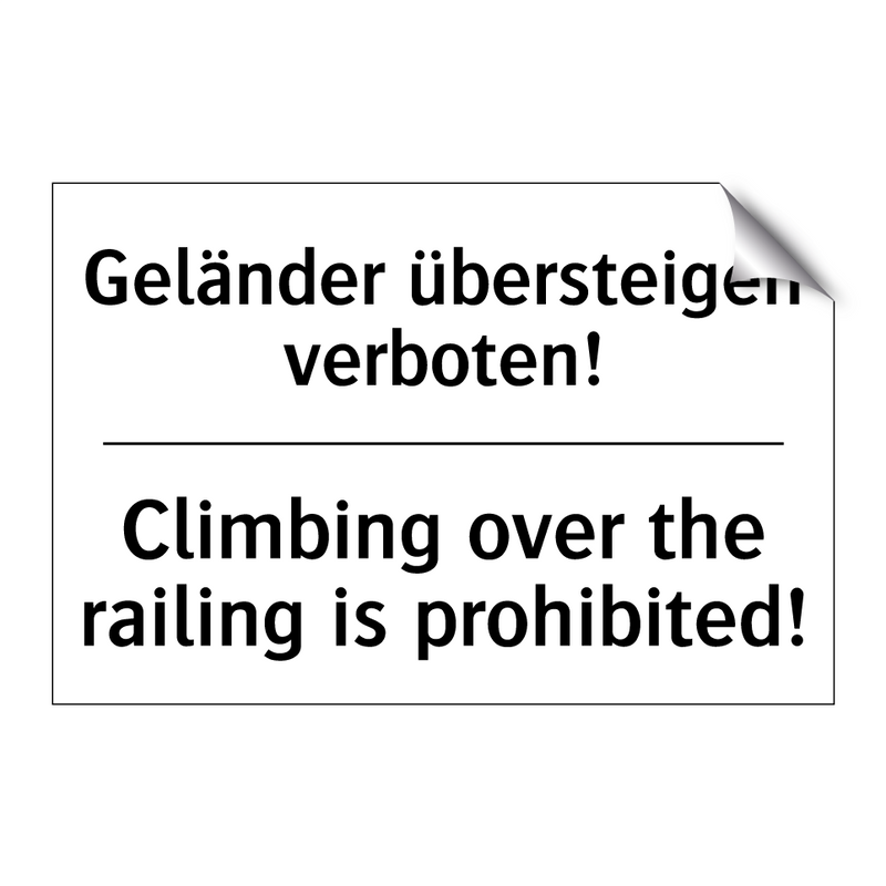Geländer übersteigen verboten! - Climbing over the railing is prohibited!/.../