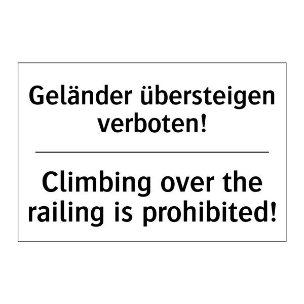 Geländer übersteigen verboten! - Climbing over the railing is prohibited!/.../