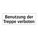 Benutzung der Treppe verboten