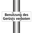 Benutzung des Gerüsts verboten