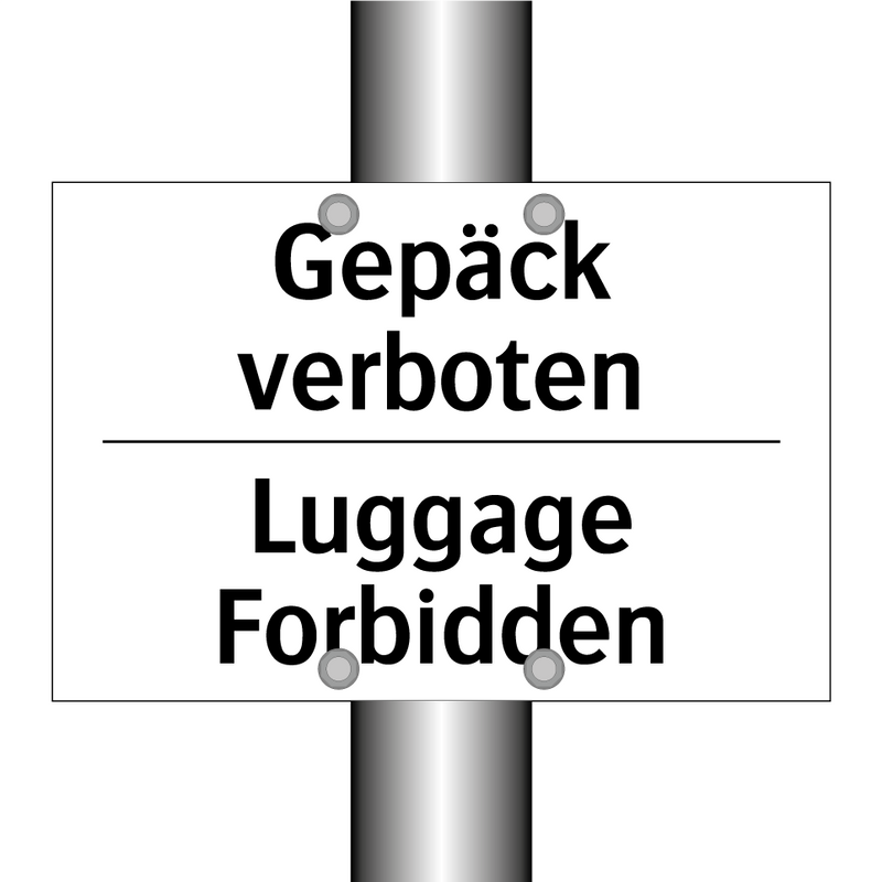 Gepäck verboten - Luggage Forbidden