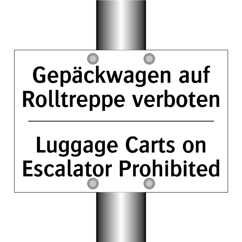 Gepäckwagen auf Rolltreppe verboten/.../ - Luggage Carts on Escalator Prohibited/.../