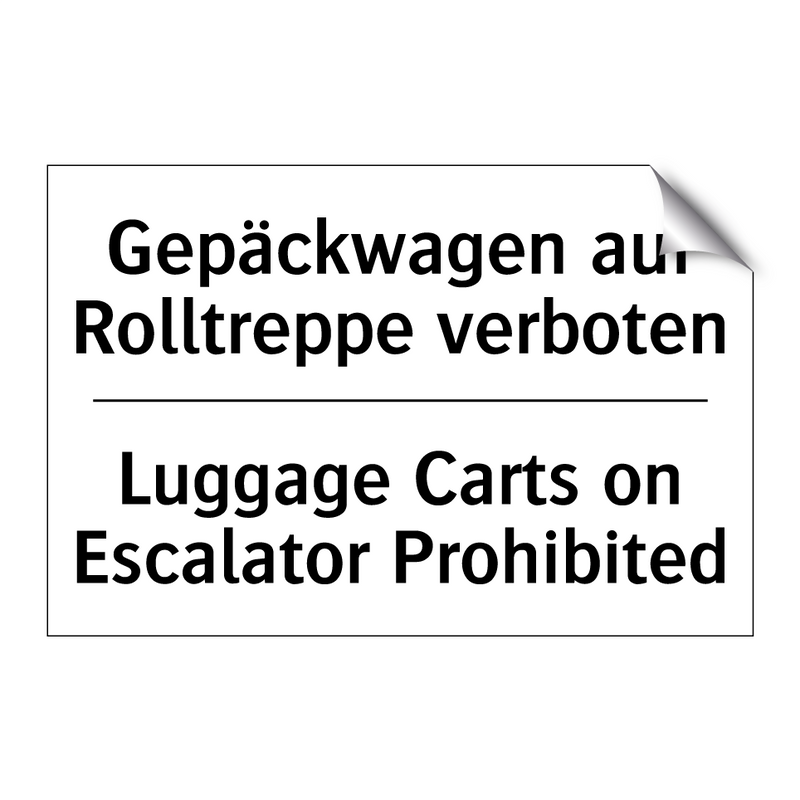 Gepäckwagen auf Rolltreppe verboten/.../ - Luggage Carts on Escalator Prohibited/.../