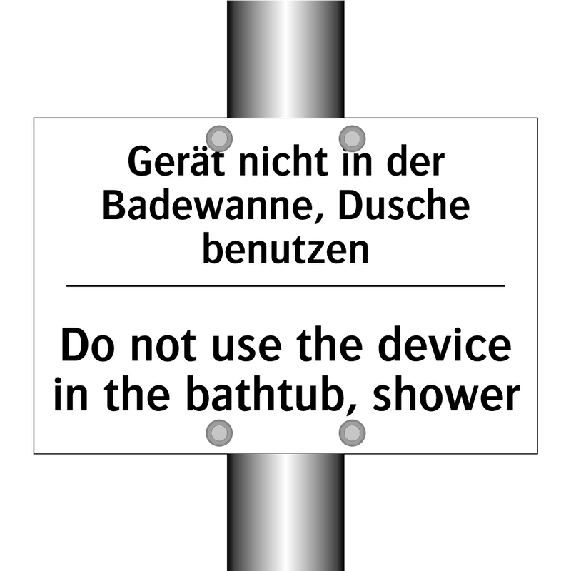Gerät nicht in der Badewanne, /.../ - Do not use the device in the bathtub, /.../