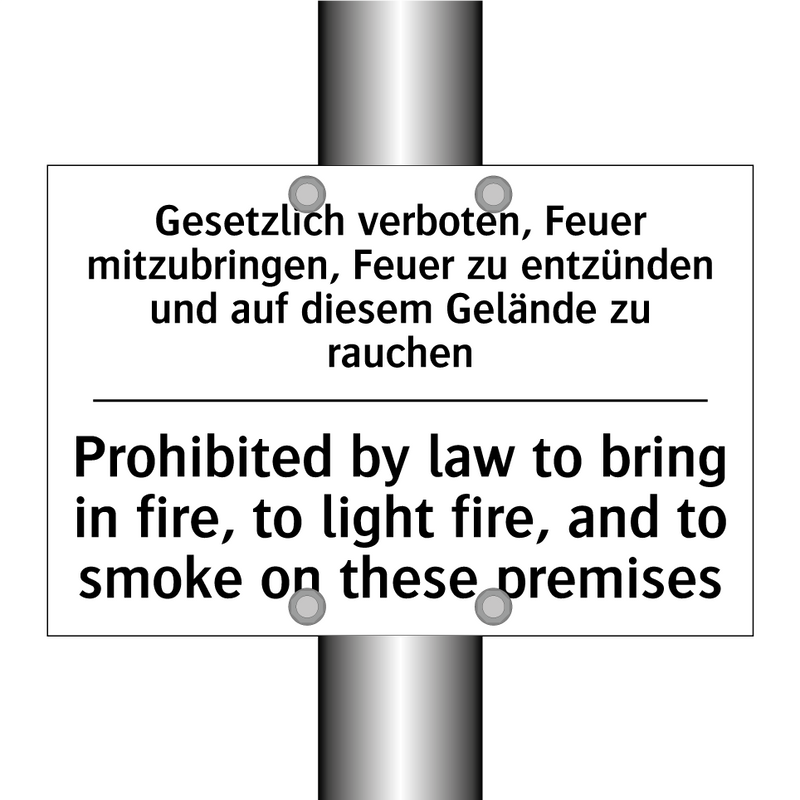 Gesetzlich verboten, Feuer mitzubringen, /.../ - Prohibited by law to bring in /.../