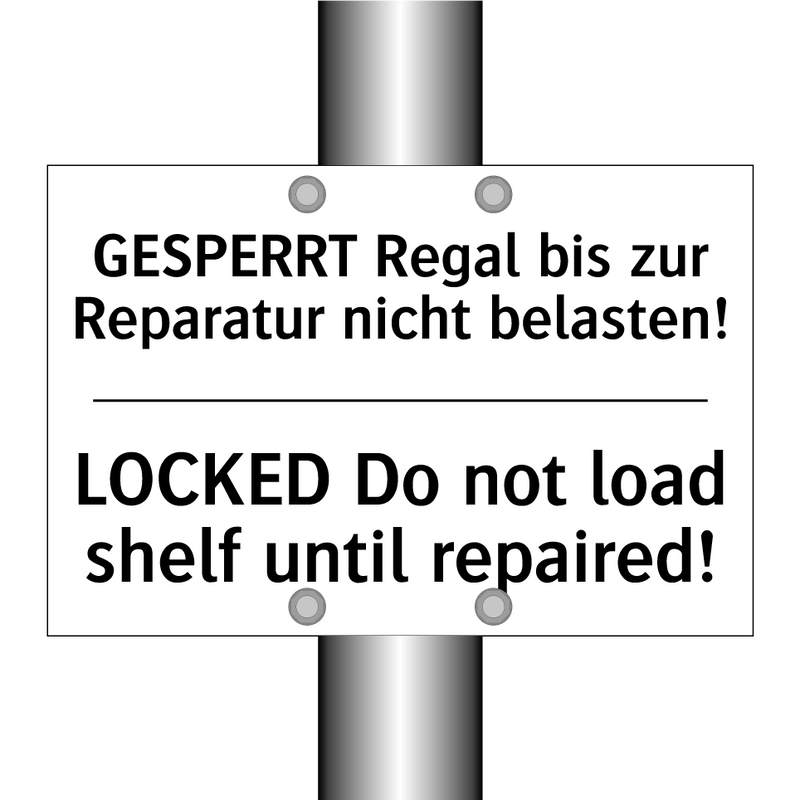 GESPERRT Regal bis zur Reparatur /.../ - LOCKED Do not load shelf until /.../
