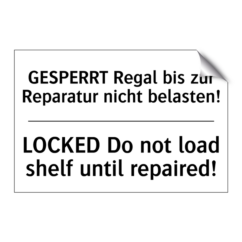GESPERRT Regal bis zur Reparatur /.../ - LOCKED Do not load shelf until /.../