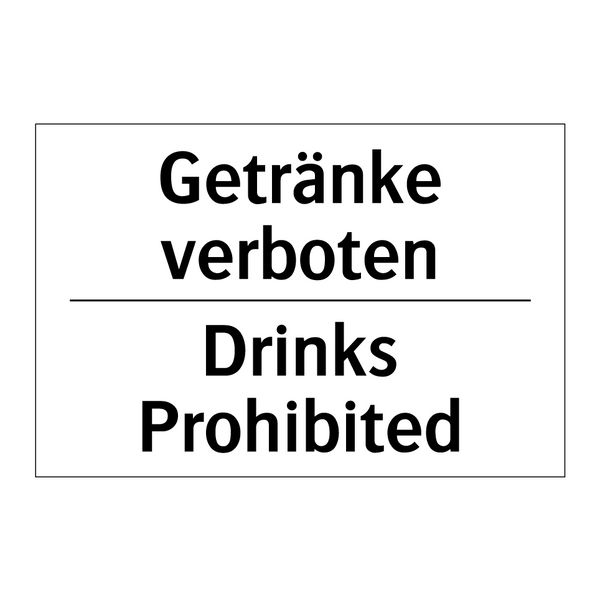 Getränke verboten - Drinks Prohibited