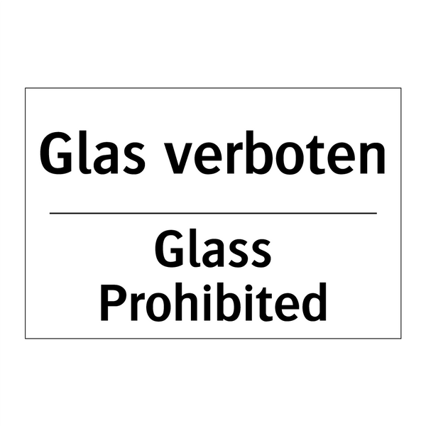 Glas verboten - Glass Prohibited