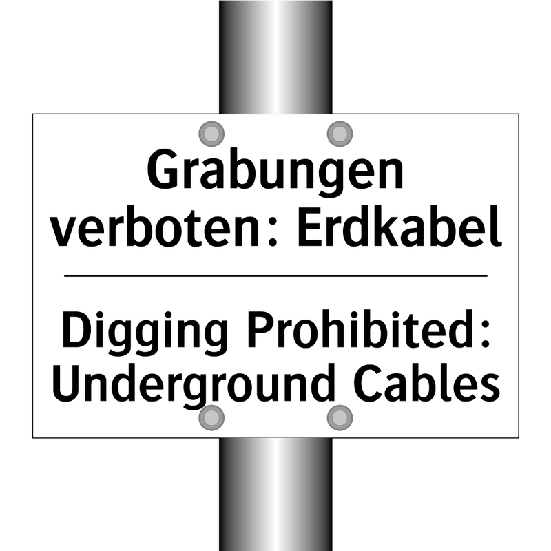 Grabungen verboten: Erdkabel - Digging Prohibited: Underground /.../