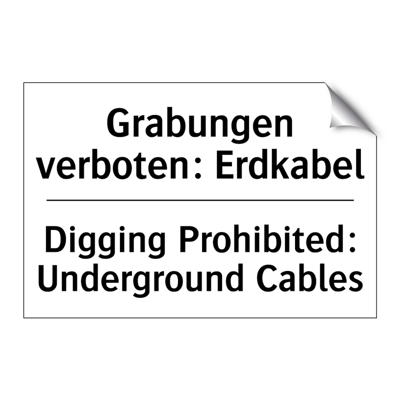 Grabungen verboten: Erdkabel - Digging Prohibited: Underground /.../