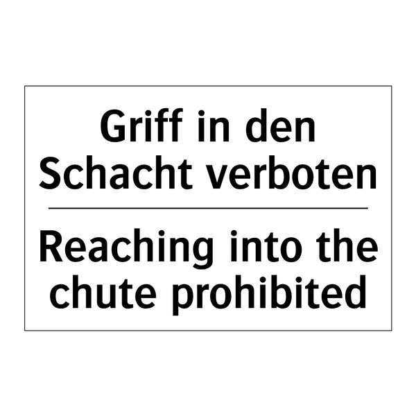 Griff in den Schacht verboten - Reaching into the chute prohibited/.../