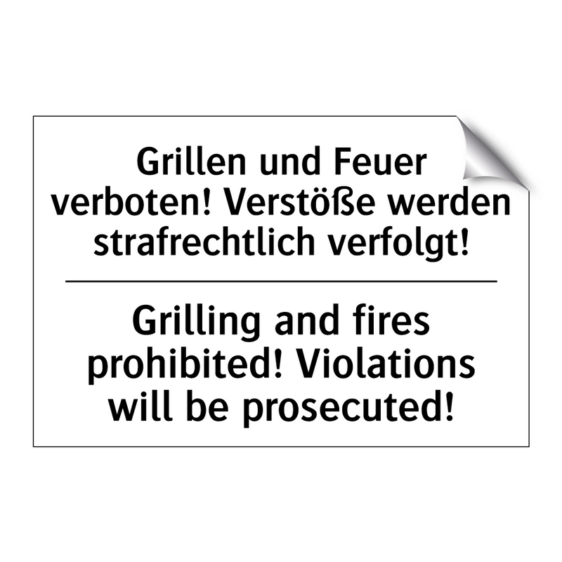 Grillen und Feuer verboten! Verstöße /.../ - Grilling and fires prohibited! /.../