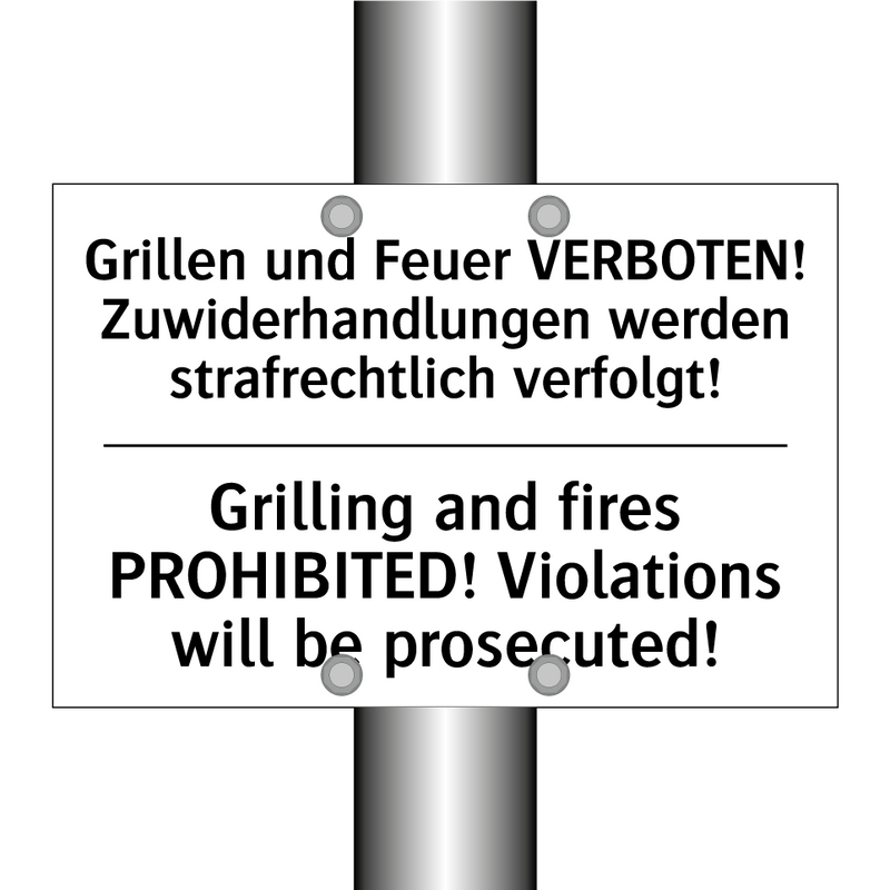 Grillen und Feuer VERBOTEN! Zuwiderhandlungen /.../ - Grilling and fires PROHIBITED! /.../