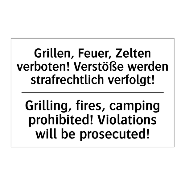 Grillen, Feuer, Zelten verboten! /.../ - Grilling, fires, camping prohibited! /.../