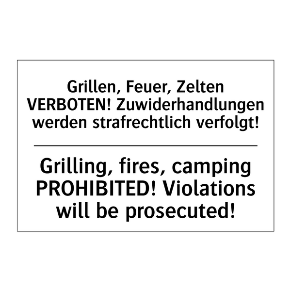 Grillen, Feuer, Zelten VERBOTEN! /.../ - Grilling, fires, camping PROHIBITED! /.../