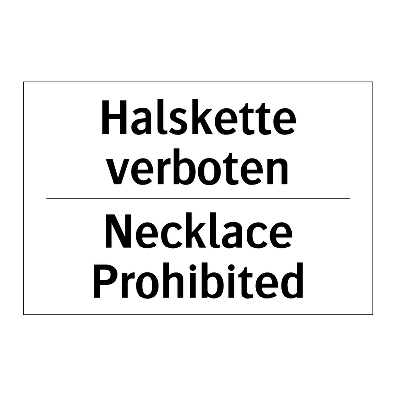 Halskette verboten - Necklace Prohibited