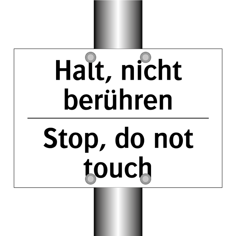 Halt, nicht berühren - Stop, do not touch